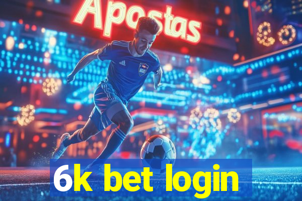 6k bet login